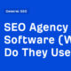 SEO Agency Software (vad använder de?)