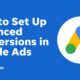 Why & How to Set Up Google Ads Enhanced Conversions