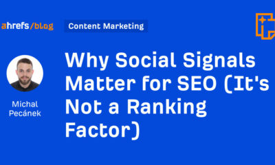 Why Social Signals Matter for SEO (It's Not a Ranking Factor)