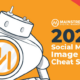 The Updated 2023 Social Media Image Dimension Guide for Marketers [Infographic]