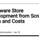 Shopware Store Development from Scratch: Steps and Costs