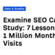 7 Lessons to 1 Million Monthly Visits