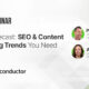 SEO & Content Marketing Trends That Are Changing In 2023