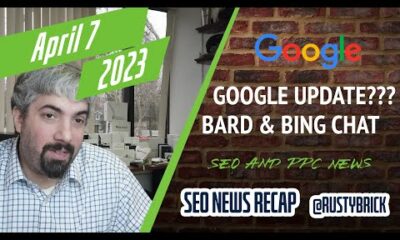 Unconfirmed Google Update, Bard & Bing Chat Upgrades & More SEO & PPC Search News