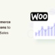 15 Best WooCommerce Automations to Increase Sales