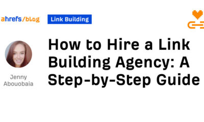 How to Hire a Link Building Agency: A Step-by-Step Guide