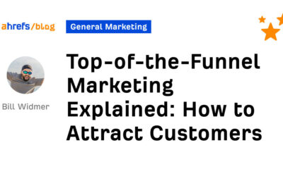 Top-of-the-funnel-marknadsföring förklaras: Hur man lockar kunder