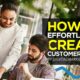 How to Effortlessly Create Customer Value