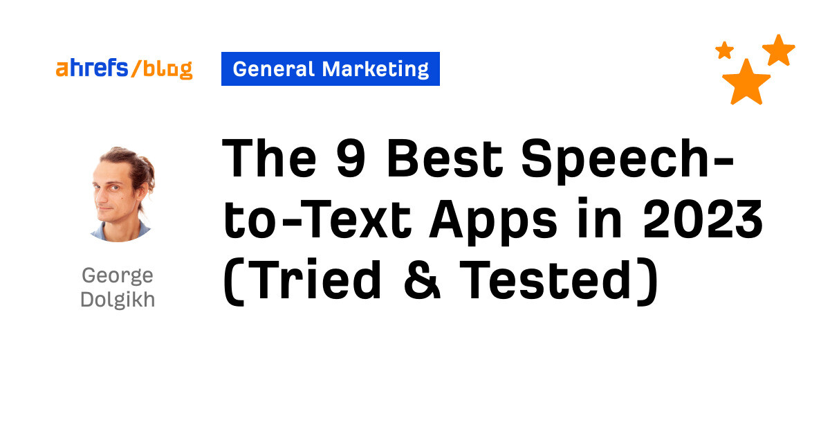 The 9 Best Speech-to-Text Apps in 2023 (Tried & Tested)