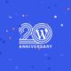 Happy 20th Anniversary, WordPress! We Wouldn’t Be Here Without You  – WordPress.com News