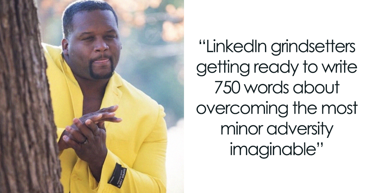 57 Memes About 'Cringeposting On LinkedIn' Collected By This Facebook Group