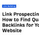 How to Find Quality Backlinks for Your Website