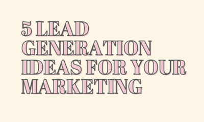 5 Lead Generation Ideas for Your Marketing [Infographic]