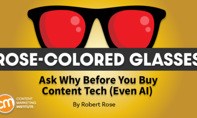 Ask Why Before You Buy Content Tech (Even AI)