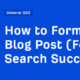 How to Format a Blog Post (For Search Success)