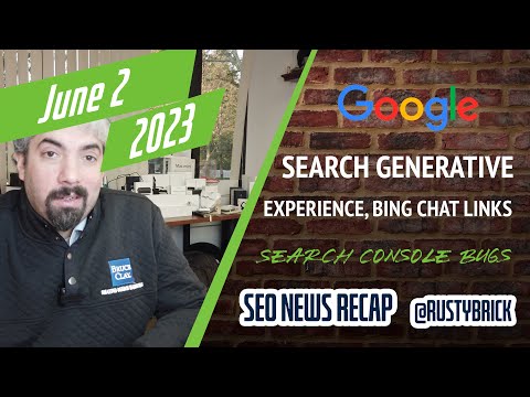 Google SGE Goes Live, Bing Chat Links & Analytics, Search Console Bugs & More