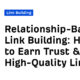 How to Earn Trust & High-Quality Links