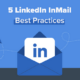 5 LinkedIn InMail Best Practices to Generate New Business Prospects [Infographic]