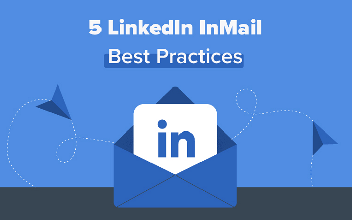 5 LinkedIn InMail Best Practices to Generate New Business Prospects [Infographic]