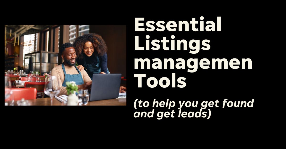 Use These 7 Listings Management Tools to Get Found & Get Leads