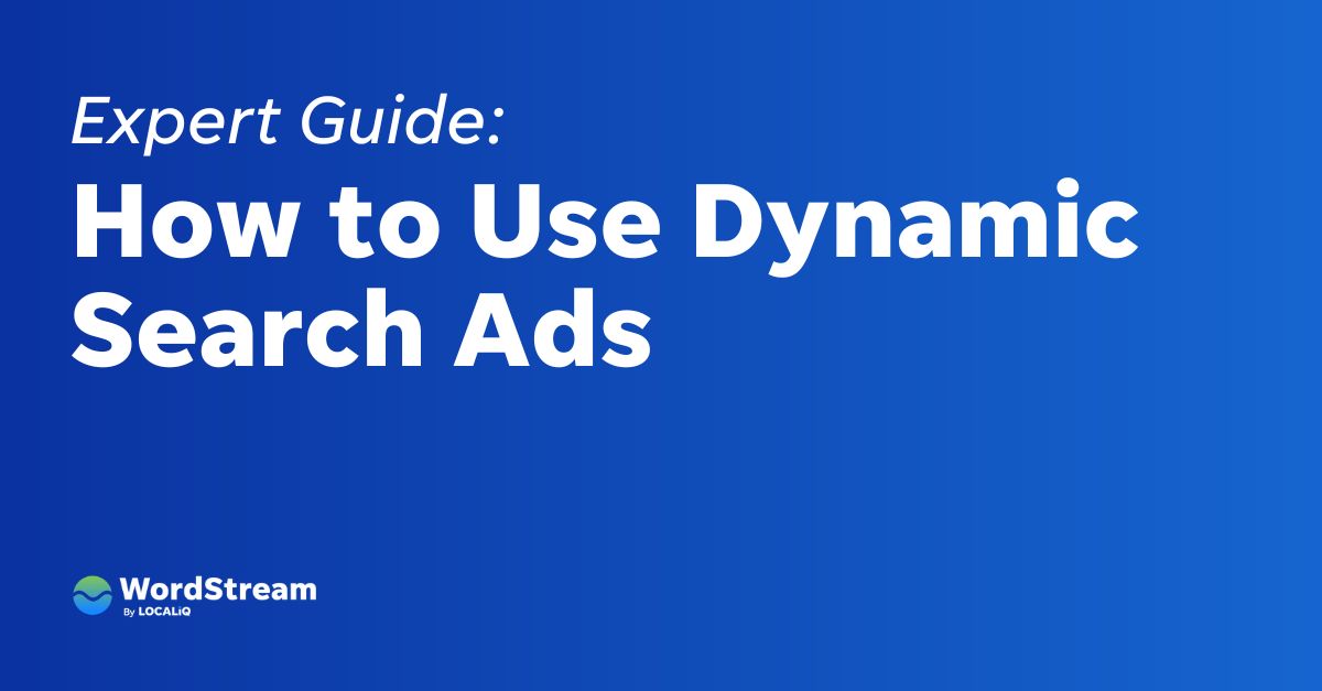 Dynamic Search Ads: Everything You Need to Know