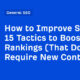 15 Tactics to Boost Your Rankings (That Don't Require New Content)