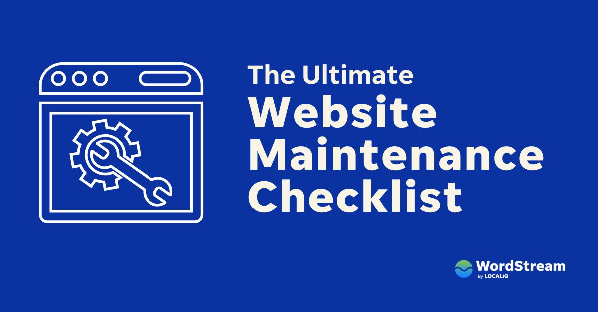 The Only Website Maintenance Checklist You'll Ever Need