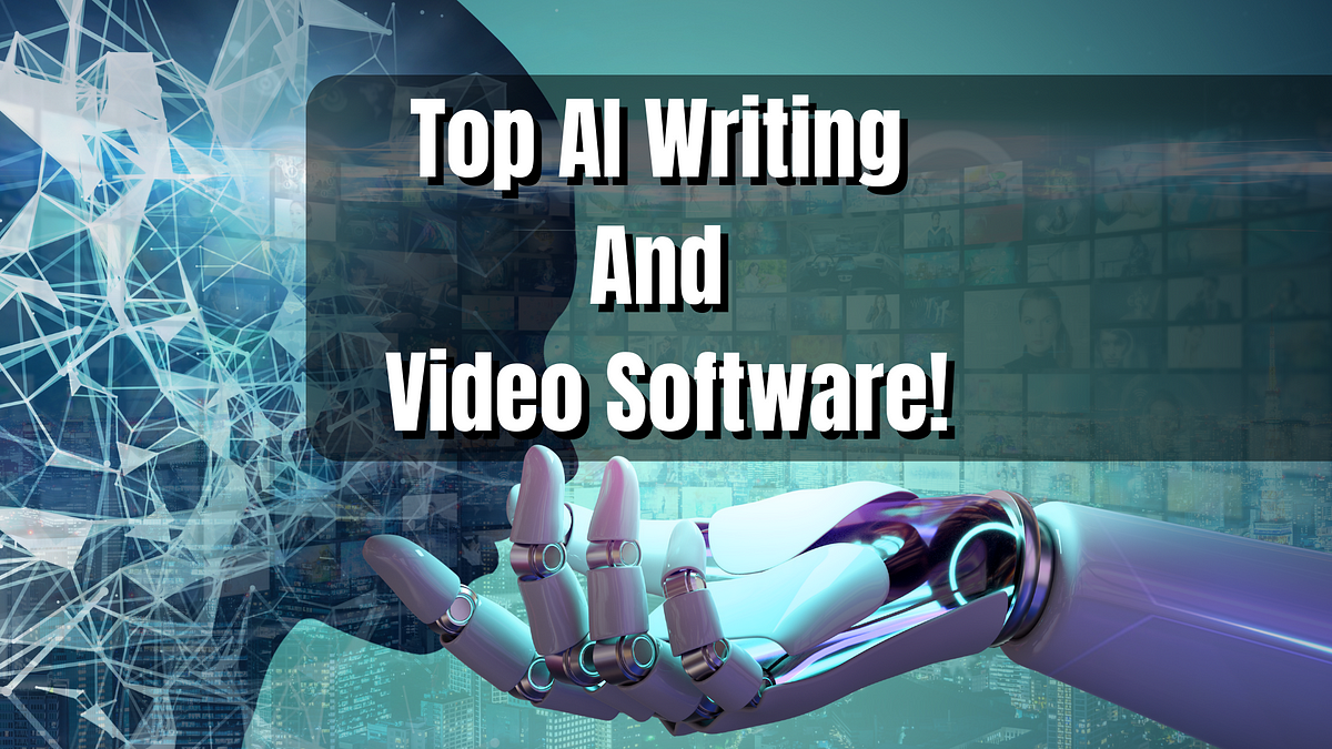 Best AI Writing And AI Video Design Software! | by Deon Christie | ILLUMINATION | Jul, 2023
