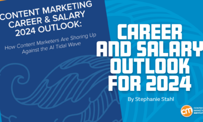 Content Marketing Salary 2024 Outlook