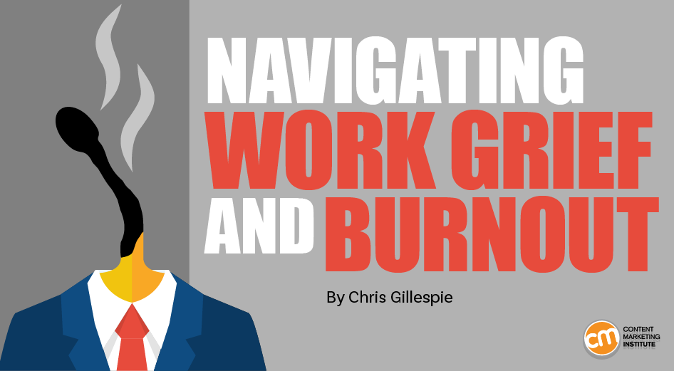 3 Strategies To Help Navigate Work Grief and Burnout