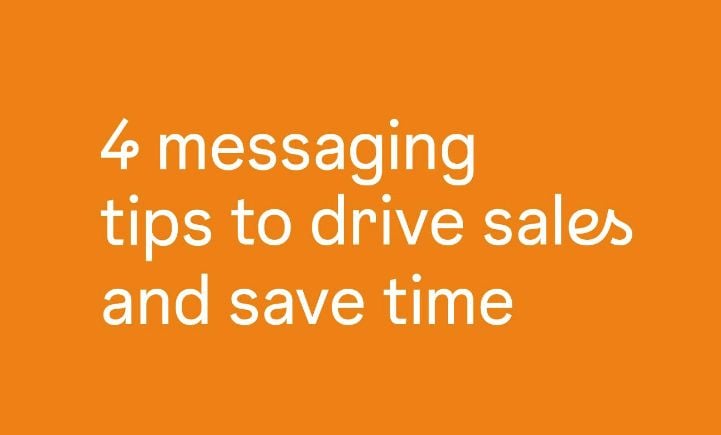 4 Messaging Tips to Drive Sales [Infographic]