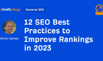 12 SEO Best Practices to Improve Rankings in 2023