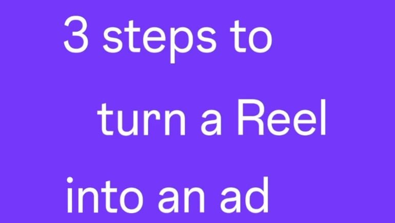 3 Steps to Turn a Reel into an Ad [Infographic]