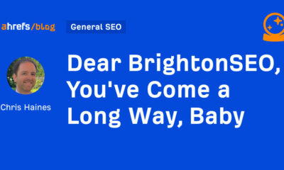 Dear BrightonSEO, You've Come a Long Way, Baby