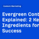 Evergreen Content Explained: 2 Key Ingredients for Success