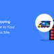 How to add a shipping calculator to your WordPress site