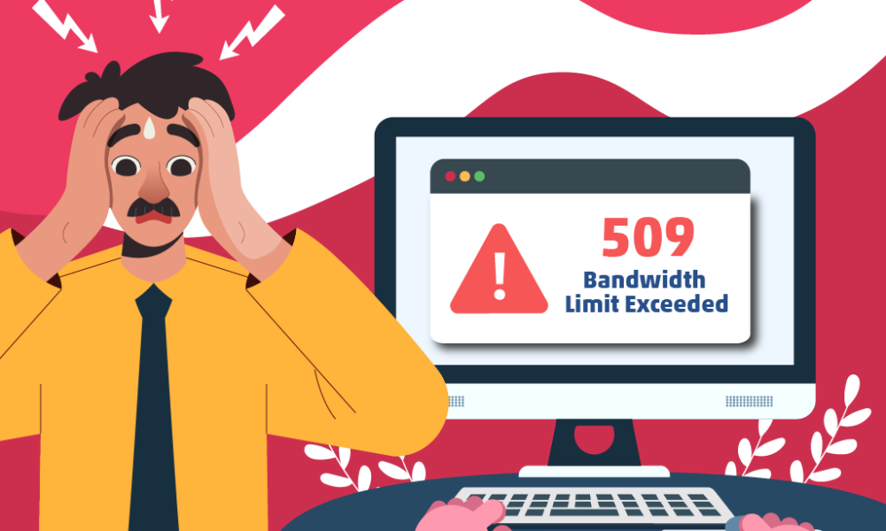 How To Fix a 509 Bandwidth Limit Exceeded Error