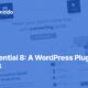 The Essential 8: A WordPress Plugins List for 2023   