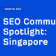 SEO Community Spotlight: Singapore