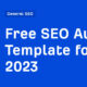 Free SEO Audit Template for 2023
