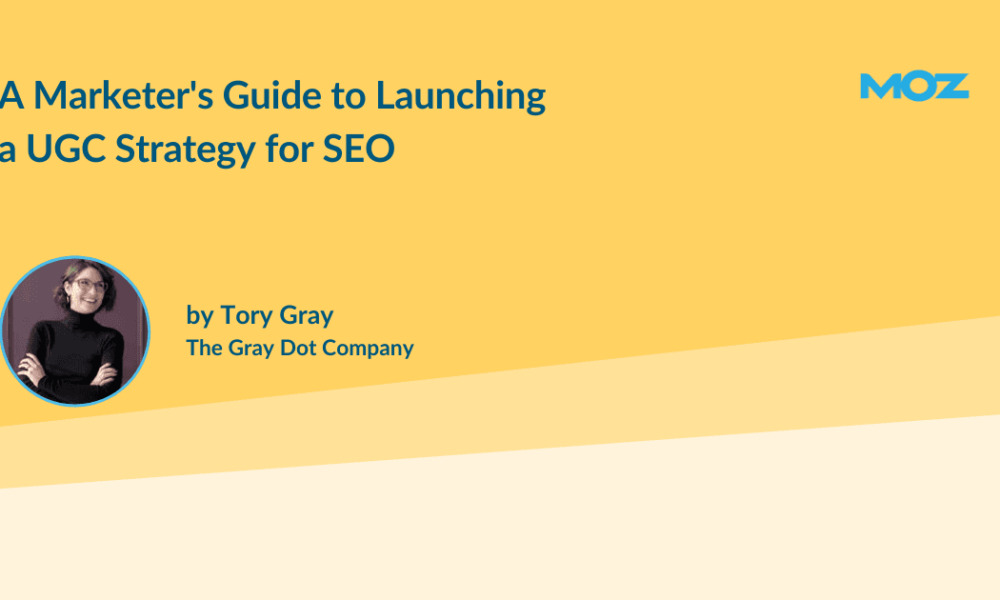 A Marketer's Guide to Launching a UGC Strategy for SEO