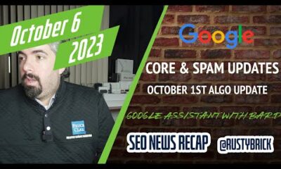 Google October Core & Spam Update, October 1st Update, Assistant With Bard & Much More
