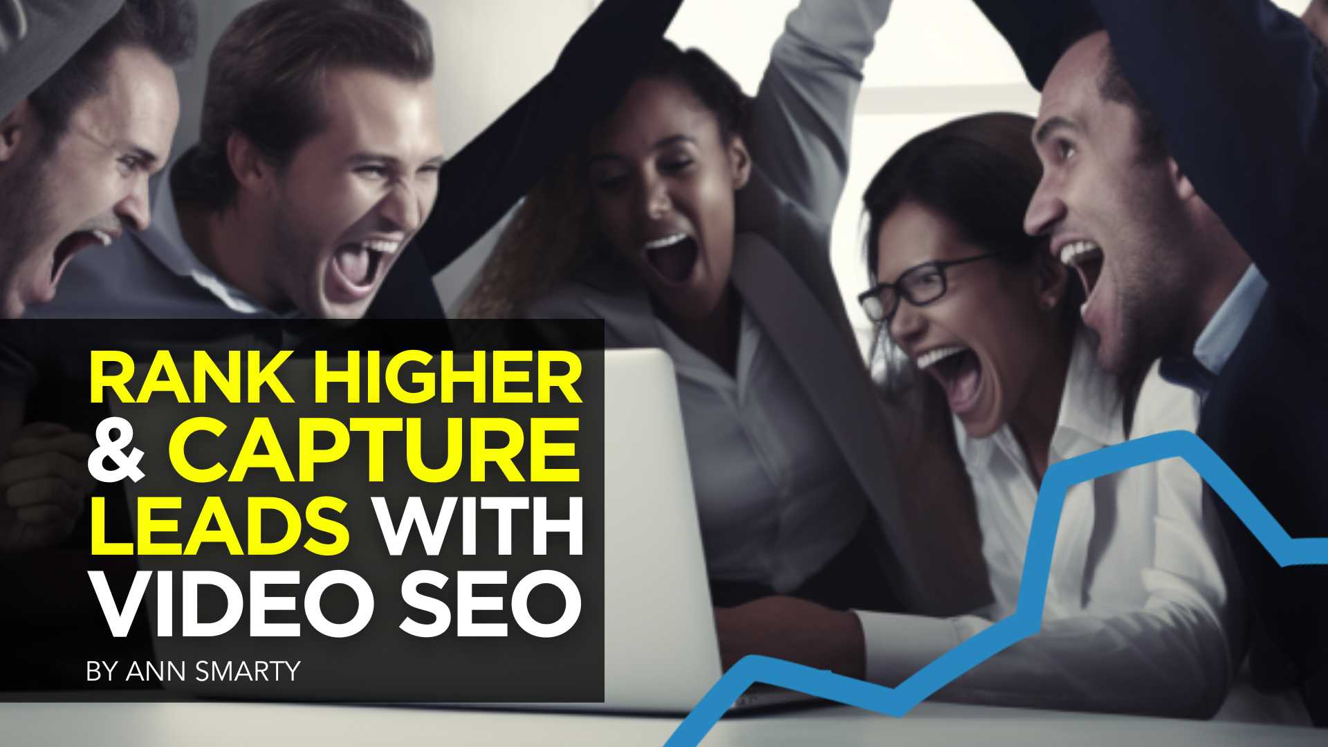 Rank Higher and Capture Leads with Video SEO