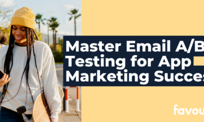 mastering-email-a-b-testing-for-mobile-apps-ultimate-guide