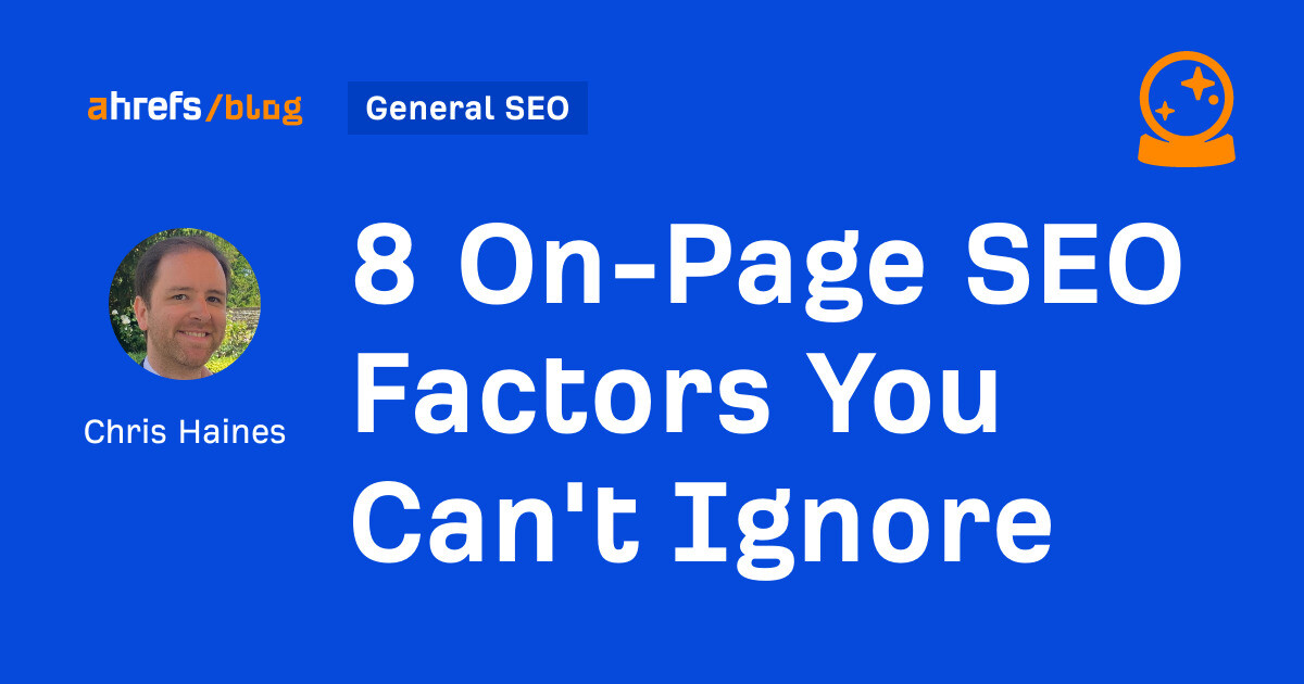 8 On-Page SEO Factors You Can't Ignore