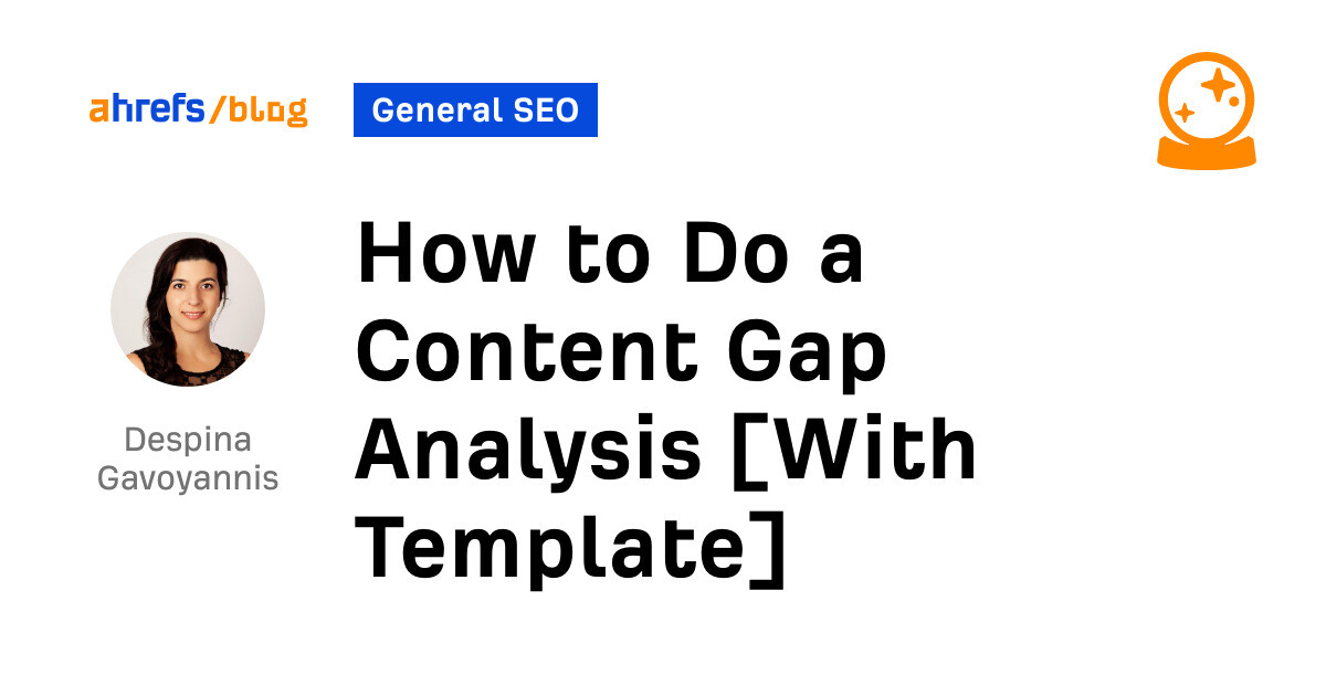 How to Do a Content Gap Analysis [With Template]