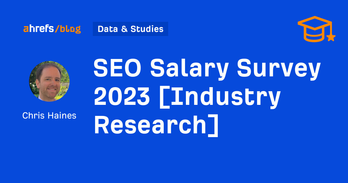SEO Salary Survey 2023 [Industry Research]