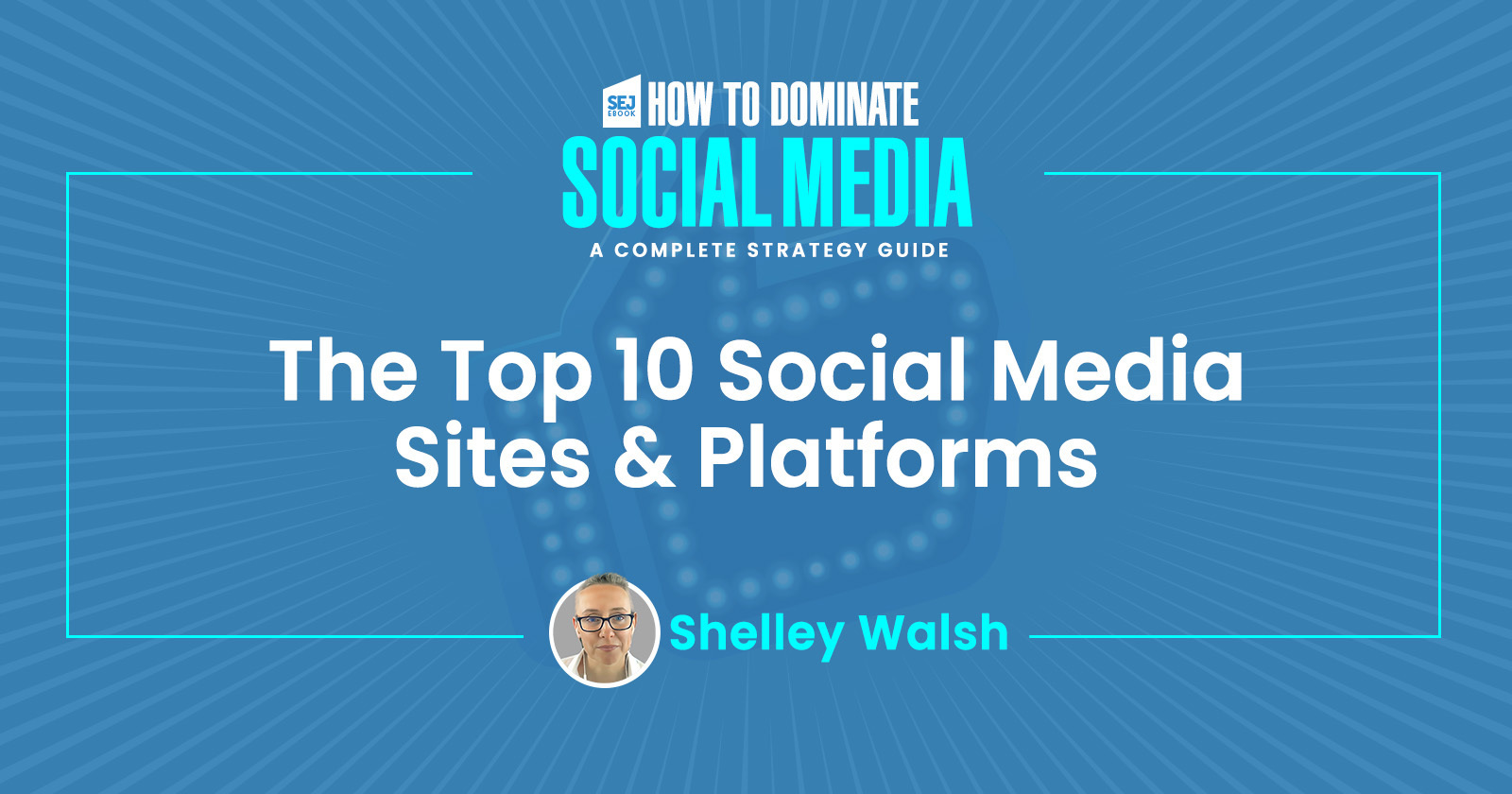 The Top 11 Social Media Sites & Platforms