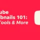 How to Make a Click-Worthy YouTube Thumbnail (+Free Tools!)