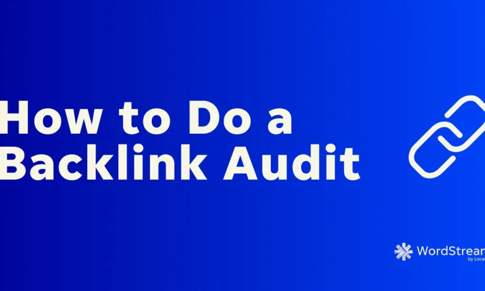 How to Do a Full Backlink Audit In 30 Minutes (or Less!)